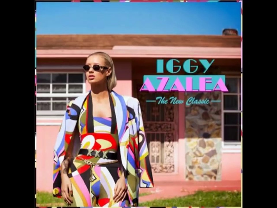 Iggy azalea ~ Rolex (The New Classic)