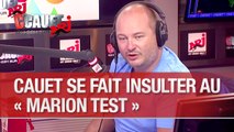 Cauet se fait insulter au Marion Test - C'Cauet sur NRJ