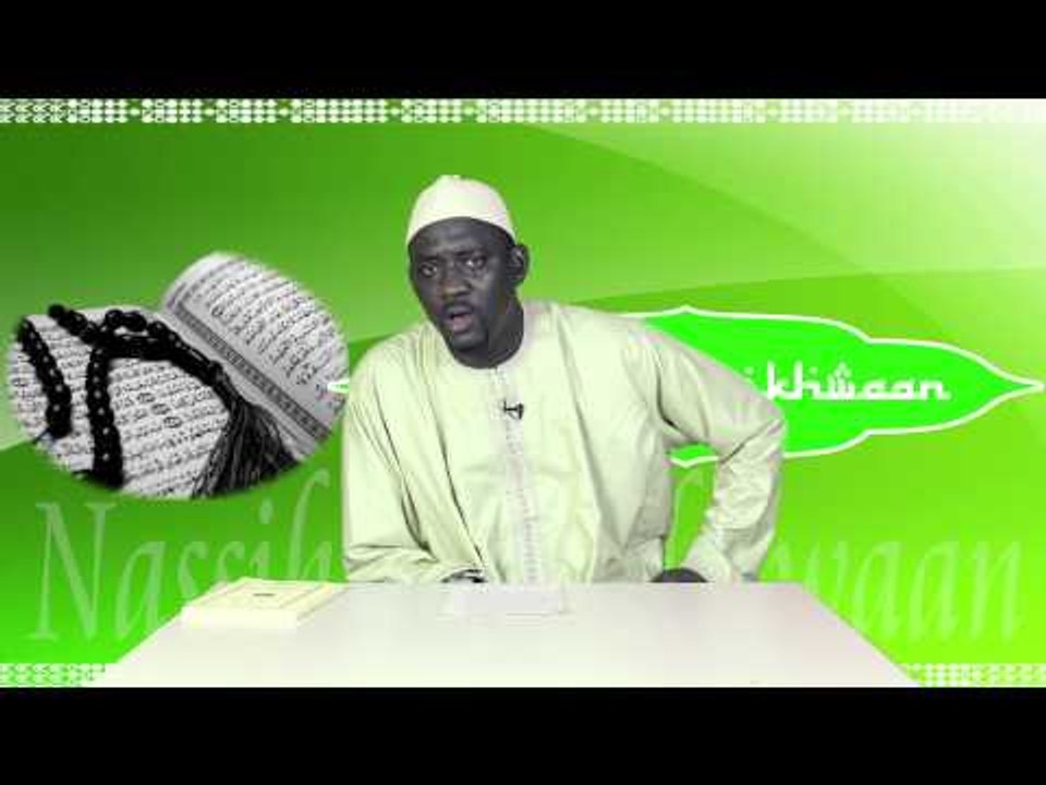 Nassihatoul Ikhwaan: Emission Religieuse avec Oustaz Thierno DEME (Emission Religieuse)