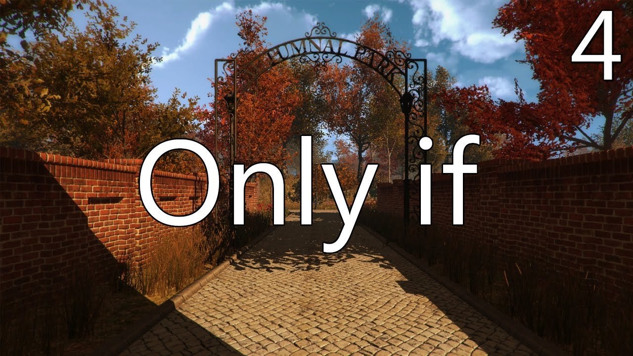 Only If - Part 4