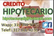 Hipotecas Cali Credito Hipotecario, Prestamos en Hipoteca