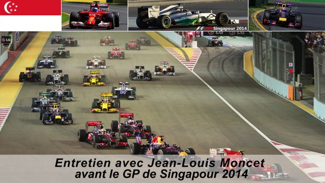 Entretien avec Jean-Louis Moncet avant le GP de Singapour 2014