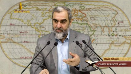 12-Siyasete peygamber mührü Görev istenmez, görev verilir. - Nureddin YILDIZ - Sosyal Doku  Vakfı