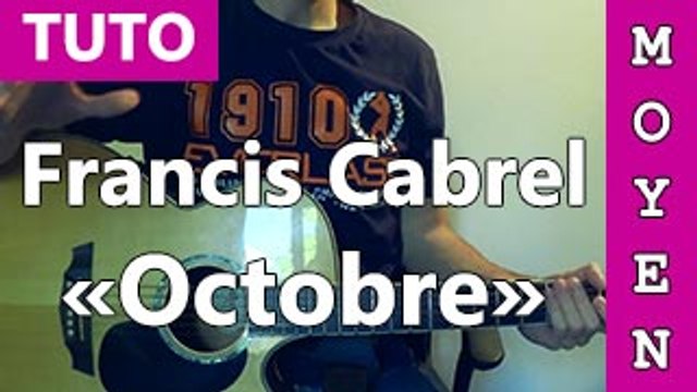 Francis Cabrel - Octobre - Cours Guitare