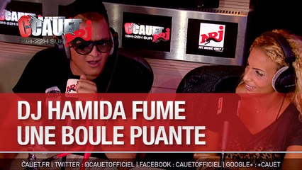 DJ Hamida fume une boule puante - C'Cauet sur NRJ