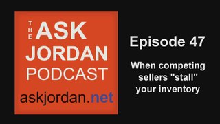 Competing Sellers on Amazon - Ep. 47