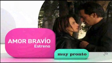 -amor bravio-Estreno