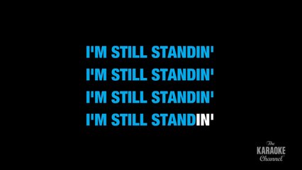 I'm Still Standing in the Style of _Elton John_ karaoke video with lyrics (with lead vocal)