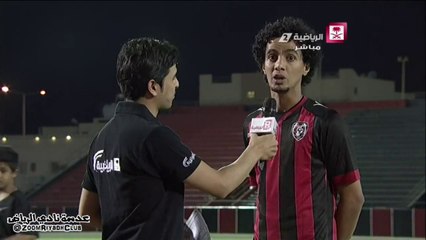 تصريح | اللاعب رائد المرواني بعد مباراة الرياض و الدرعيه