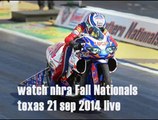 nhra Fall Nationals texas racing live streaming