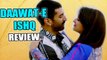 Dawat-E-Ishq Movie Review | Aditya Roy Kapur, Parineeti Chopra
