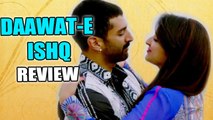 Dawat-E-Ishq Movie Review | Aditya Roy Kapur, Parineeti Chopra