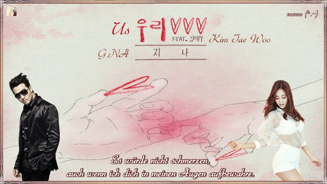 G.NA ft. Kim Tae Woo - Us k-pop [german sub] Digital Single - Us