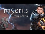 Risen 3 Прохождение: Берем с собой лекаря