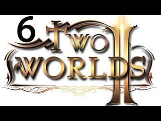 Two Worlds 2 прохождение два мира 2 #6