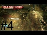 Killing Floor прохождение #4