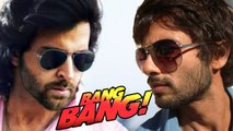 Hrithik Roshan STEALED Bang Bang From Shahid Kapoor