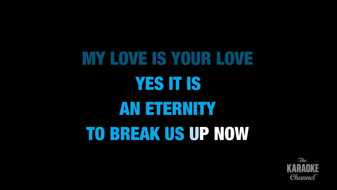 My Love Is Your Love in the Style of _Whitney Houston_ karaoke video with lyrics (no lead vocal)