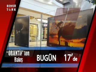 OBJEKTİFTEN BAKIŞ - 20.09.2014 TANITIM: Bugün