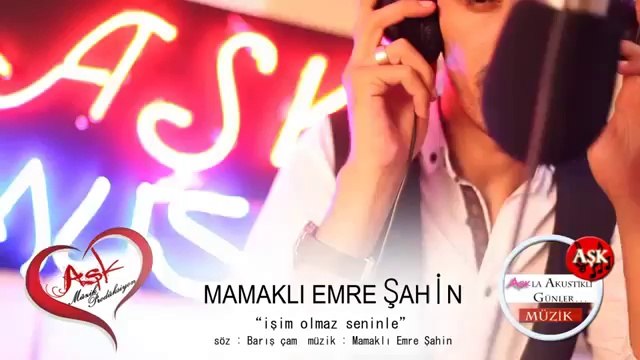 MAMAKLI EMRE ŞAHİN-İŞİM OLMAZ SENİNLE - NETTE İLK DEFA 2014