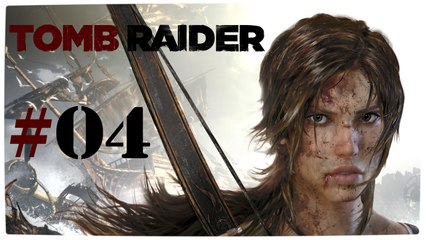 Tomb Raider (2013) #04 (Walktrough) [DE | FullHD]
