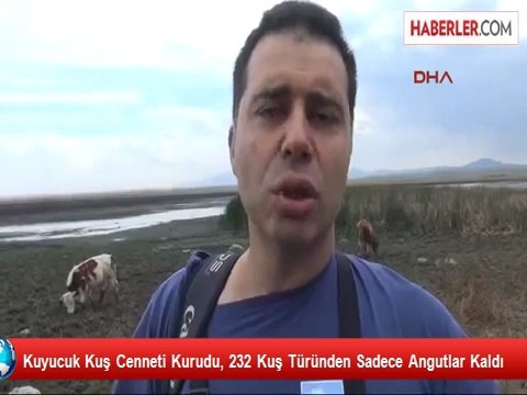 Kuyucuk Kuş Cenneti Kurudu