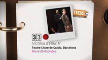 TV3 - 33 recomana - Victòria d' Enric V. Teatre Lliure de Gràcia. Barcelona
