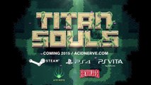 Titan Souls Gameplay Trailer - PAX Prime 2014