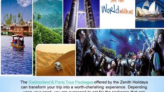 Singapore & Malaysia Tour Packages and Switzerland & Paris Tour Packages