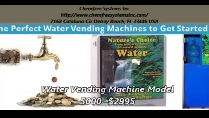 Chemfree water vending machine Systems