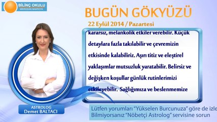 KOÇ Burcu, GÜNLÜK Astroloji Yorumu,22 EYLÜL 2014, Astrolog DEMET BALTACI