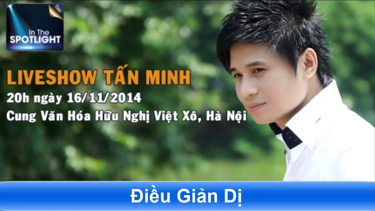 vé đêm nhạc Tấn Minh hotline bán vé 0966 624 813 - 0966 624 815