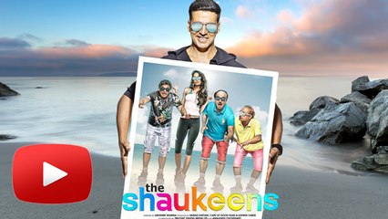 The Shaukeens Motion Poster Review | Akshay Kumar - Lisa Haydon