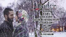Haider Full Songs Audio Jukebox - Vishal Bhardwaj - Shahid Kapoor - Shraddha Kapoor