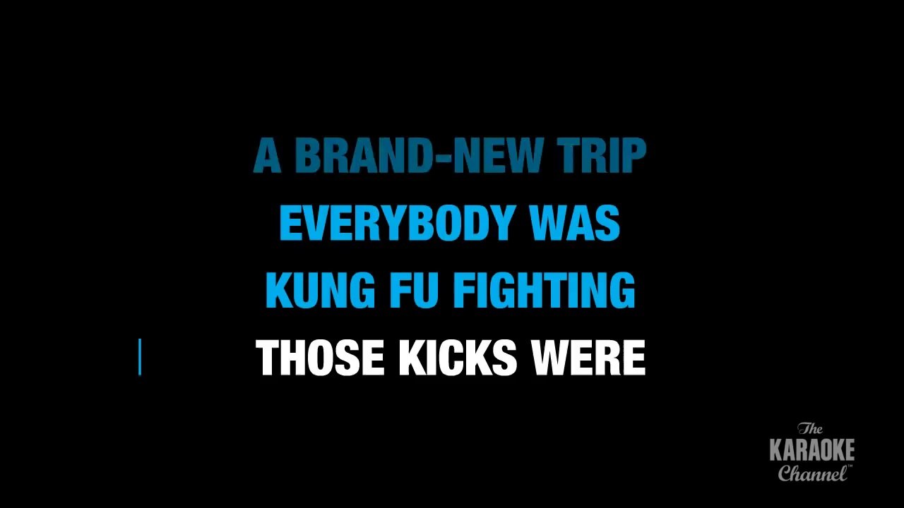 Kung Fu Fighting in the Style of _Carl Douglas_ karaoke video with lyrics (no lead vocal)
