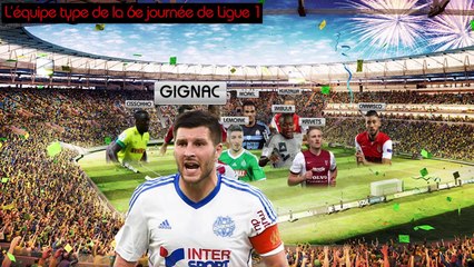 Basa, Gignac, Rolan... L'équipe type de la 6e journée de Ligue 1 !