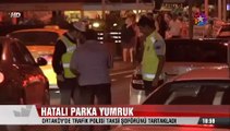 Hatalı park yapan taksi şoförüne polis yumruğu