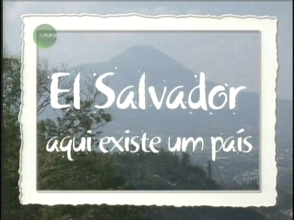 EL SALVADOR (Aqui existe um país)