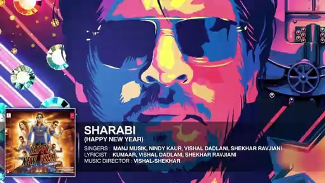 Exclusive- Sharabi Full AUDIO Song - Happy New Year - Shah Rukh Khan - Manj Musik, Nindy Kaur