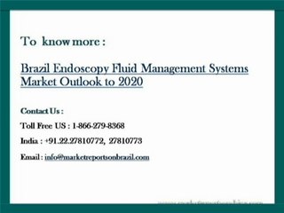 Brazil Endoscopy Fluid Management Systems Market