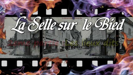 La Selle sur le Bied - P2 - Lieux dits