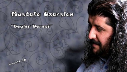 Mustafa Özarslan "Beyler Deresi"...cémb@ki_40