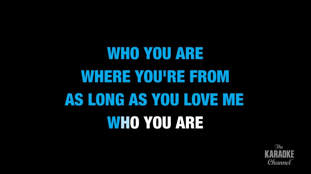 As Long As You Love Me in the Style of _Backstreet Boys_ karaoke lyrics (no lead vocal)