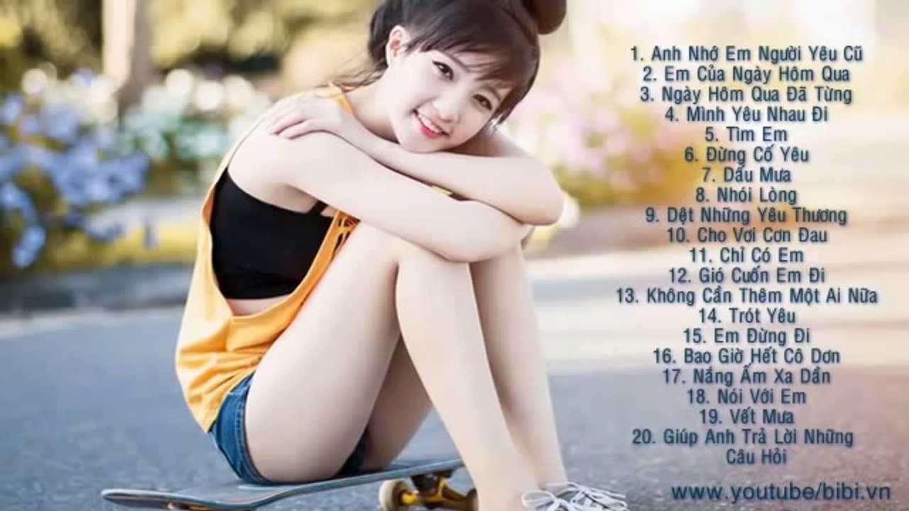 Tuyển Tập Những Ca Khúc Nhạc Trẻ Hay Nhất