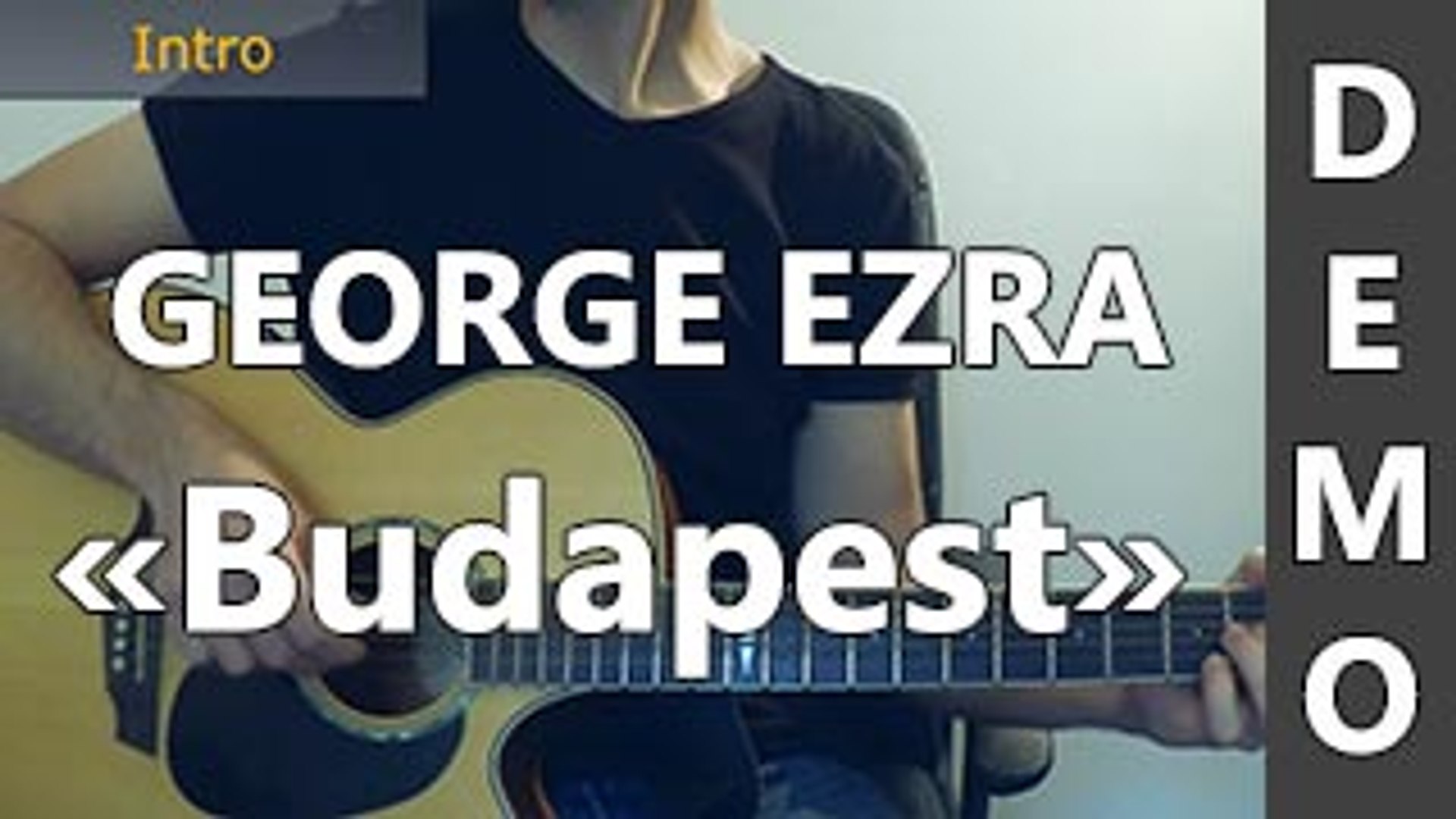 George Ezra - Budapest - DEMO Guitare - Vidéo Dailymotion