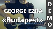 George Ezra - Budapest - DEMO Guitare