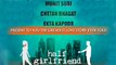 Half Girlfriend First Look | Chetan Bhagat, Mohit Suri, Ekta Kapoor