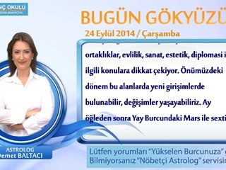 YENGEÇ Burcu, GÜNLÜK Astroloji Yorumu,24 EYLÜL 2014, Astrolog DEMET BALTACI