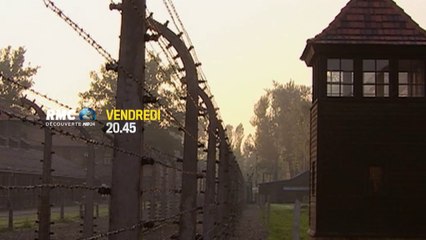 20H45 - Vendredi 26 Septembre - Auschwitz : les Nazis et la Solution Finale